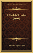 A Model Christian (1903)
