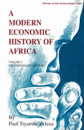 A Modern Economic History of Africa. Vol. 1: The Ninteenth Century