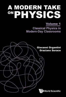A Modern Take on Physics - Giovanni Organtini, Graziano Surace