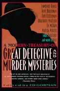 A Modern Treasury of Great Detective and Murder Mysteries - Gorman, Edward (Editor)