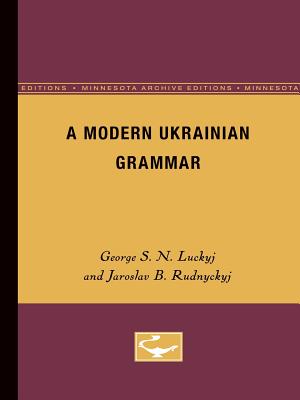 A Modern Ukranian Grammar - Luckyj, George S N, and Rudnyckyj, Jaroslav B