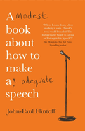 A Modest Book About How to Make an Adequate Speech