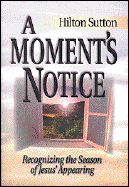 A Moment's Notice - Sutton, Hilton