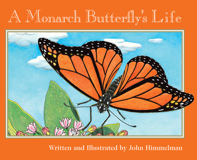 A Monarch Butterfly's Life (Nature Upclose) - 