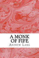 A Monk of Fife