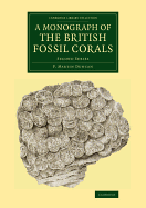 A Monograph of the British Fossil Corals: Second Series