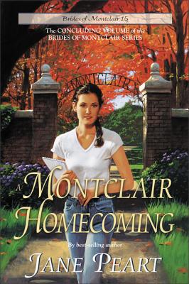 A Montclair Homecoming - Peart, Jane, Ms.
