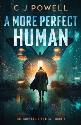 A More Perfect Human - Powell, C J