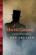 A Mortal Curiosity - Granger, Ann