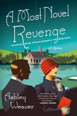 A Most Novel Revenge: An Amory Ames Mystery - Weaver, Ashley