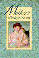 A Mother's Book of Poems - Contemporary Books