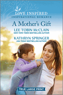 A Mother's Gift: An Uplifting Inspirational Romance
