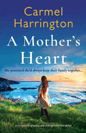 A Mother's Heart: A completely gripping and unforgettable tear-jerker
