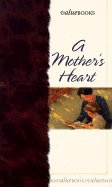 A Mother's Heart