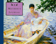 A Mother's Journal: A Book of Days