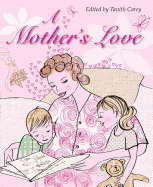 A Mother's Love: Stories of Fun, Forgiveness, Hope and Joy