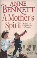 A Mother's Spirit - Bennett, Anne
