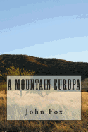 A Mountain Europa - John Fox