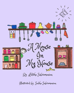 A Mouse In My House