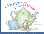 A Mouse in the House