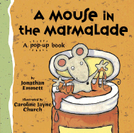 A Mouse in the Marmalade - Emmett, Jonathan