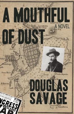 A Mouthful of Dust - Savage, Douglas