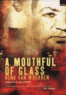 A Mouthful of Glass: The Man Who Killed the Father of Apartheid