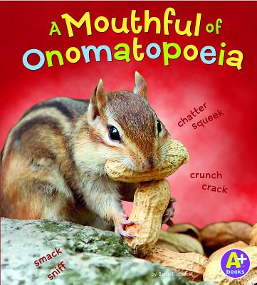 A Mouthful of Onomatopoeia - Blaisdell, Bette