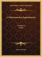 A Muhammedan Jogtudomany: Eredeterol (1884)