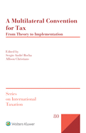 A Multilateral Convention for Tax: From Theory to Implementation