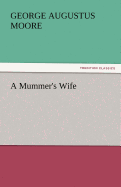 A Mummer's Wife