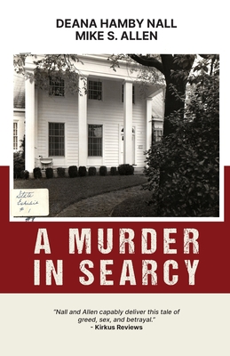 A Murder in Searcy - Nall, Deana Hamby, and Allen, Mike S