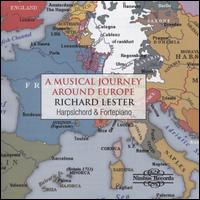 A Musical Journey Around Europe - Elizabeth Lester (recorder); Richard Lester (fortepiano); Richard Lester (harpsichord)