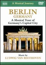A Musical Journey: Berlin, Germany - A Musical Tour of Germany's Capital City