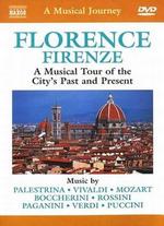 A Musical Journey: Florence - A Musical Tour of the City's Past and Present