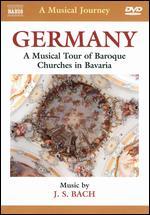 A Musical Journey: Germany - A Musical Tour of Baroque Churches in Bavaria