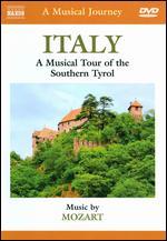 A Musical Journey: Italy - A Musical Tour of the Southern Tyrol