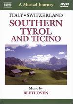 A Musical Journey: Italy/Switzerland - Southern Tyrol and Ticino