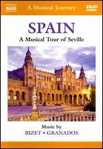 A Musical Journey: Spain - A Musical Journey of Seville