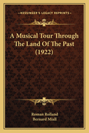 A Musical Tour Through The Land Of The Past (1922)