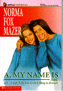 A My Name is Ami - Mazer, Norma Fox