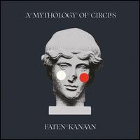 A Mythology of Circles - Faten Kanaan