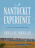 A Nantucket Experience: A Year in the Life of a Wash Ashore