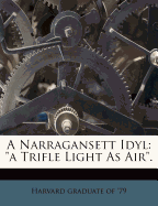 A Narragansett Idyl: "a Trifle Light As Air"