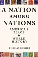 A Nation Among Nations: America's Place in World History