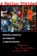 A Nation Divided: Diversity, Inequality, and Community in American Society