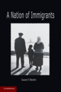 A Nation of Immigrants - Martin, Susan F