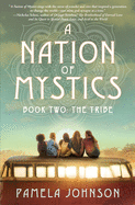 A Nation of Mystics/ Book Two: The Tribe