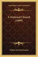A National Church (1899)