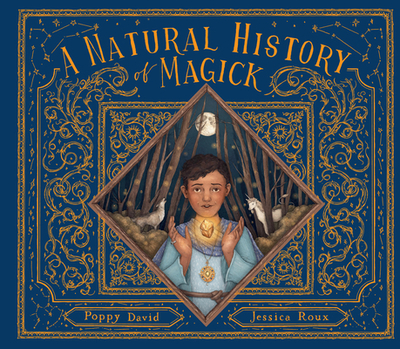 A Natural History of Magick - David, Poppy